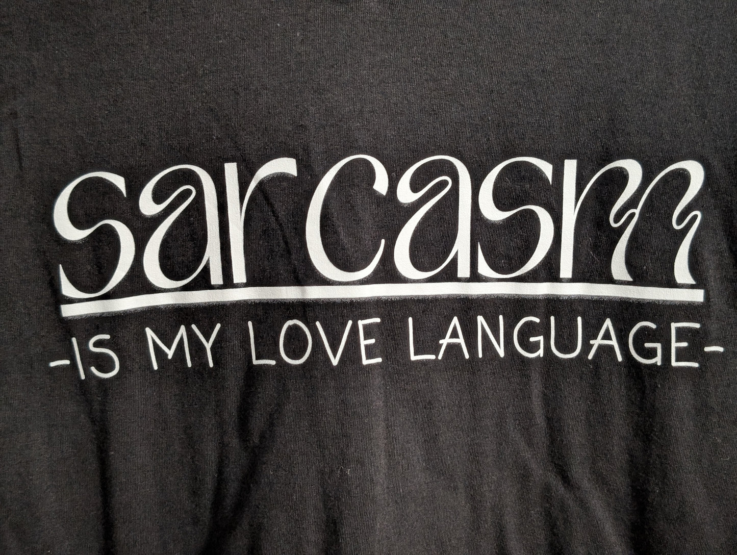 Sarcasm - Is my Love language