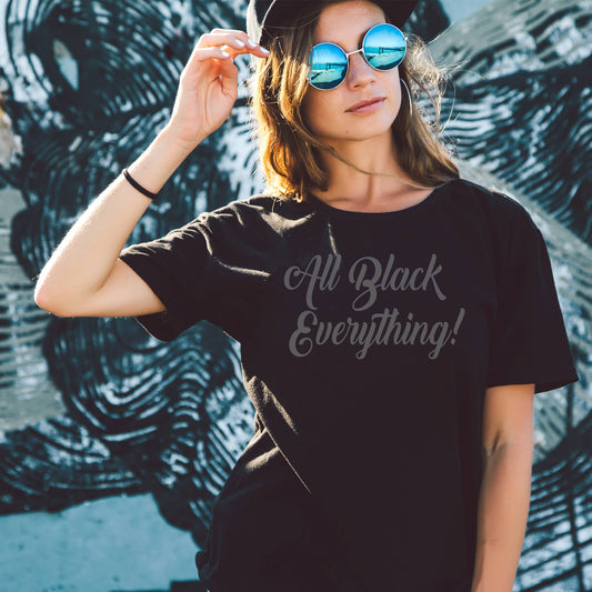 All Black Everything Unisex Shirt