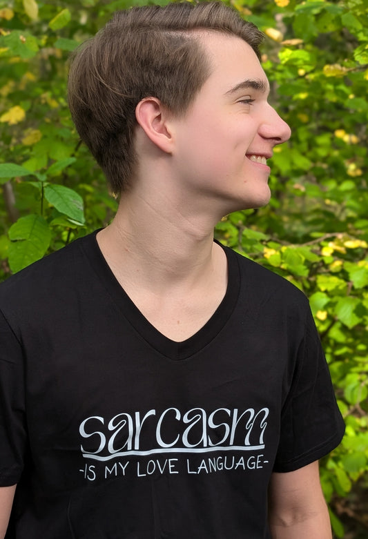 Sarcasm - Is my Love language